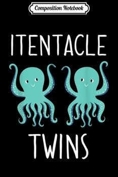 Composition Notebook: Cute Octopus Pun for Identical Twin Kids or Adults Journal/Notebook Blank Lined Ruled 6x9 100 Pages