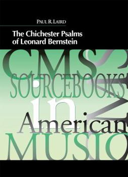 Paperback The Chichester Psalms of Leonard Bernstein (CMS Sourcebooks in American Music) Book
