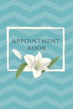 Paperback 15 Minute Appointment Book- 105 pages-6x9 Inches-For Modern Women to Manage Schedule Book