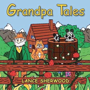 Paperback Grandpa Tales: Introducing Stinky and the Bandit Book