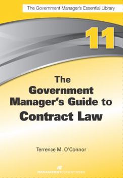 Paperback The Government Manager's Guide to Contract Law Book