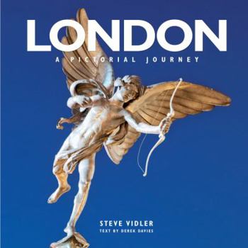 Hardcover London a Pictorial Journey: From Greenwich in the East to Windsor in the West Book