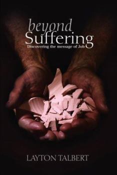Paperback Beyond Suffering: Discovering the Message of Job Book