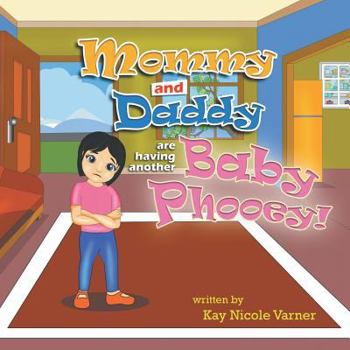 Paperback Mommy and Daddy Are Having Another Baby Phoooey! Book