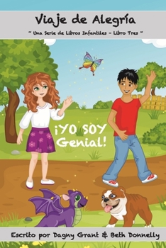 Paperback ¡YO SOY Genial!: Viaje de Alegría (Una Serie de Libros Infantiles) [Spanish] Book