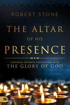 Paperback Altar of His Presence: Inspiring Intimate Encounters With the Glory of God Book