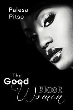 Paperback The Good Black Woman Book
