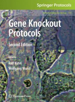 Gene Knockout Protocols: Second Edition (Methods in Molecular Biology)