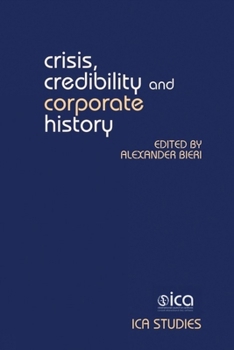 Hardcover Crisis, Credibility and Corporate History Book