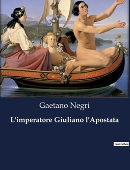 L'imperatore Giuliano l'Apostata (Italian Edition)