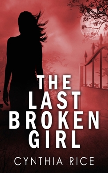 Paperback The Last Broken Girl Book