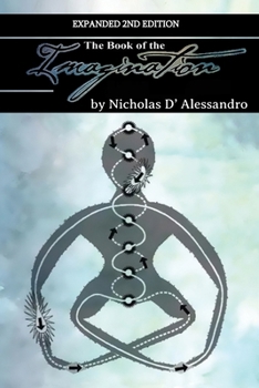 Paperback The Book of the Imagination: Expanded 2nd Edition Book