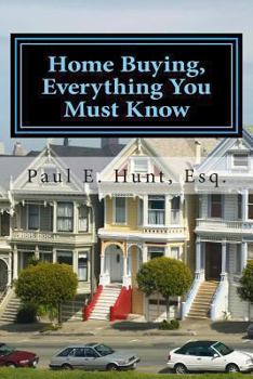 Paperback Home Buying, Everything You Must Know Book