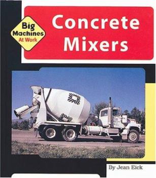 Concrete Mixers (Machines at Work) - Book  of the Machines at Work