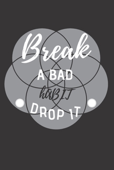 Break a bad habit drop it: Gewohnheits-Tracker | DIN A5 & 120 Seiten | Personal Tasks & Goal Manager