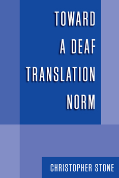 Toward a Deaf Translation Norm (Volume 6)
