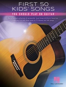 Paperback First 50 Kids' Songs You Should Play on Guitar Book