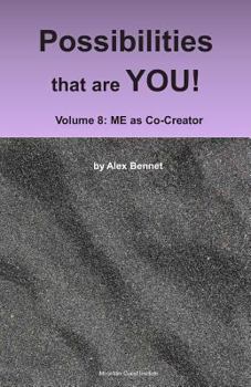 Paperback Possibilities that are YOU!: Volume 8: ME as Co-Creator Book