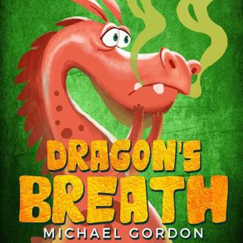 Paperback Dragon's Breath: (Children Books About Health) Book
