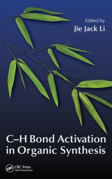 Hardcover C-H Bond Activation in Organic Synthesis Book