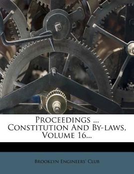 Paperback Proceedings ... Constitution and By-Laws, Volume 16... Book