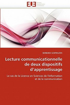 Paperback Lecture Communicationnelle de Deux Dispositifs d''apprentissage [French] Book