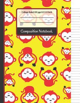 Composition Notebook: Bright Red & Yellow Monkey College Ruled Notebook for Girls, Boys, Kids, School, Students and Teachers