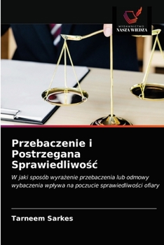 Paperback Przebaczenie i Postrzegana Sprawiedliwośc [Polish] Book
