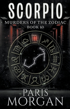 Scorpio - Book #10 of the Murders of the Zodiac