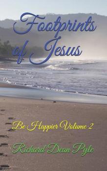 Paperback Footprints of Jesus: Be Happier Volume 2 Book