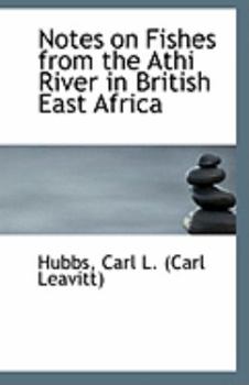 Notes on Fishes from the Athi River in British East Africa