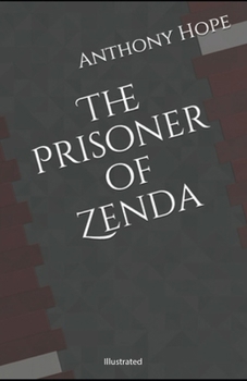 Paperback The Prisoner of Zenda Illustrated Book