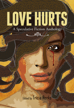 Paperback Love Hurts: A Speculative Fiction Anthology Book