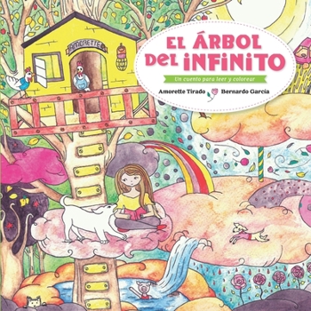 El Árbol del Infinito: Un Cuento Para Leer y Colorear