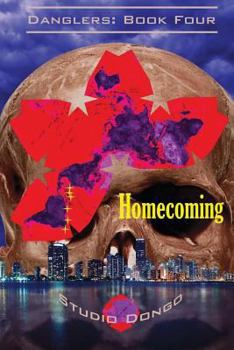 Paperback Homecoming: Danglers: Book Four Book