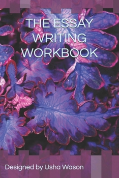 Paperback The Essay Writing Workbook: Creative Writing Book