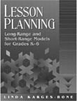 Paperback Lesson Planning: Long-Range and Short-Range Models for Grades K-6 Book