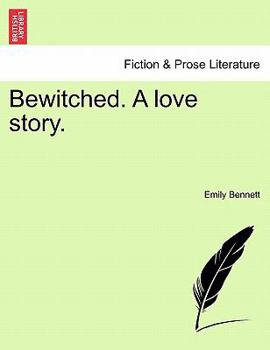 Paperback Bewitched. a Love Story. Book