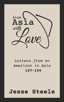 Paperback From Asia with Love 157-195: Letters from an American in Asia Book