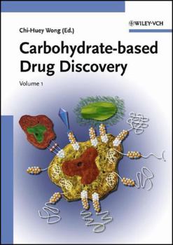 Hardcover Carbohydrate-Based Drug Discovery, 2 Volume Set Book