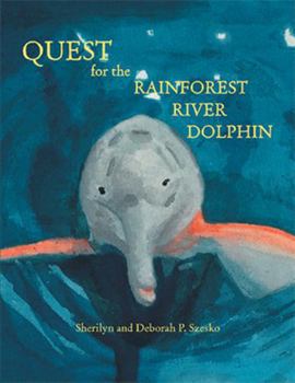 Paperback Quest for the Rainforest River Dolphin Book