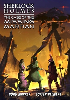 Paperback Sherlock Holmes: The Case of the Missing Martian Book