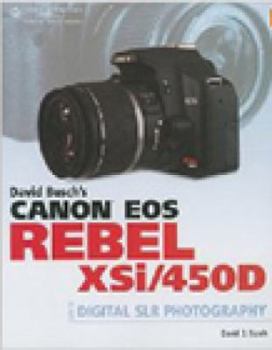 Paperback David Busch's Canon EOS Rebel XSi/450D Guide to Digital SLR Photography Book