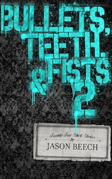 Paperback Bullets, Teeth, & Fists 2 Book