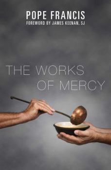 Paperback The Works of Mercy Book