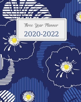 2020-2022 Three Year Planner: Flowers Monstera Blue, 36 Months Calendar Monthly Agenda, 3 Year Appointment Book For The Next Three Years, Weekly ... With Inspirational Quotes and Holidays