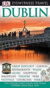 Dublin Top 10 (Eyewitness Top Ten Travel Guides) - Book  of the Eyewitness Travel Guides