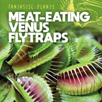Library Binding Meat-Eating Venus Flytraps Book