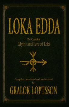 Paperback Loka Edda: The Complete Myths and Lore of Loki Book
