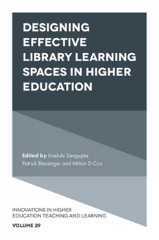 Hardcover Designing Effective Library Learning Spaces in Higher Education Book